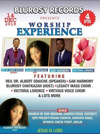 This programe WORSHIP EXPERIENCE was hosted by Blurosy Chatkazah on14th December, 2019 @ Abuja Nigeria. Great and anointed men of God were there to bless.